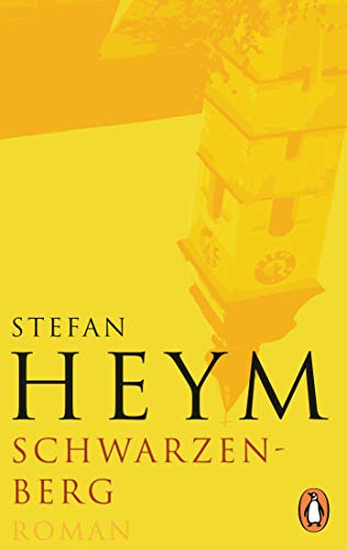 Schwarzenberg: Roman (Stefan-Heym-Werkausgabe, Romane, Band 13) von PENGUIN VERLAG